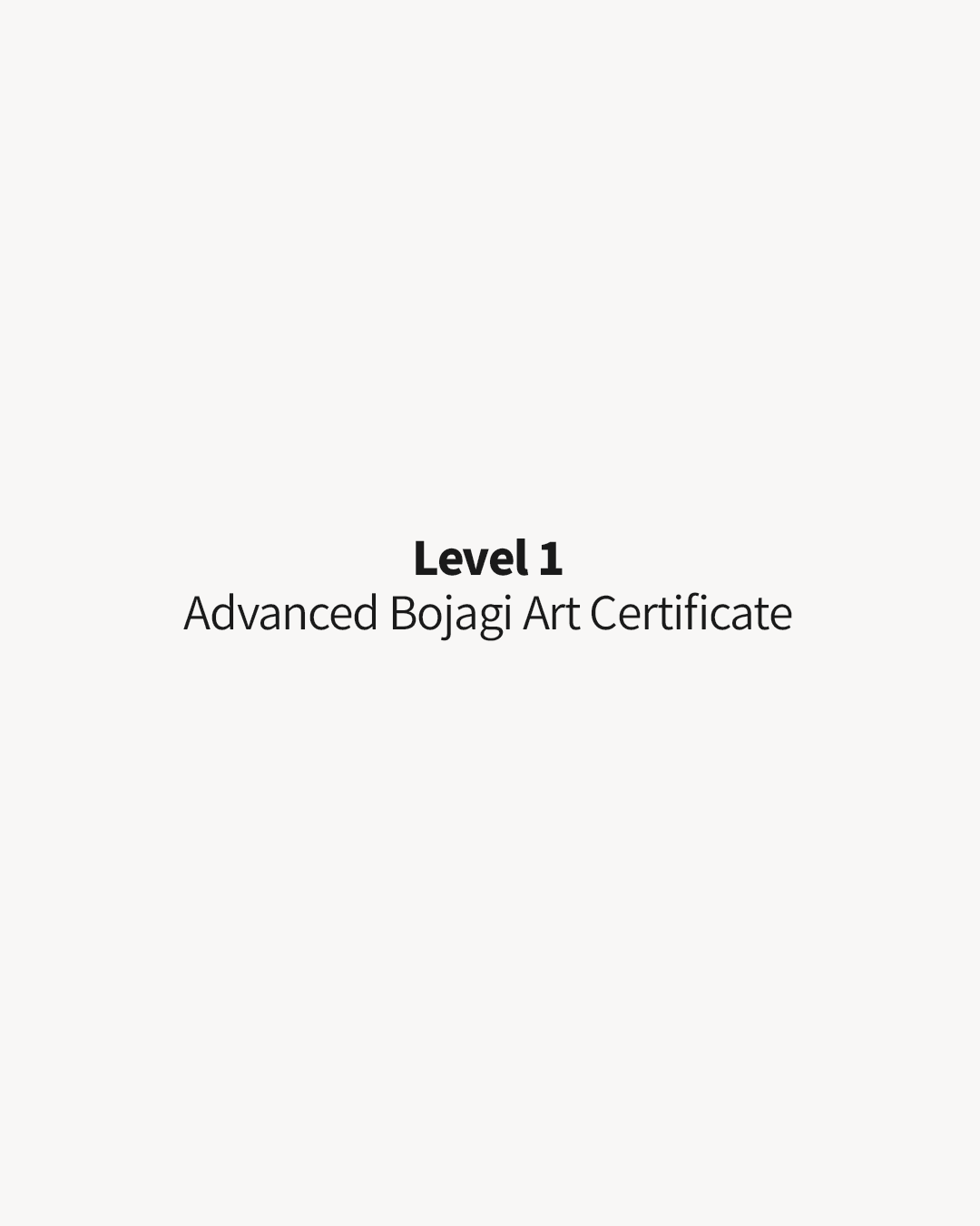 Level 1: Advanced Bojagi Art Certificate